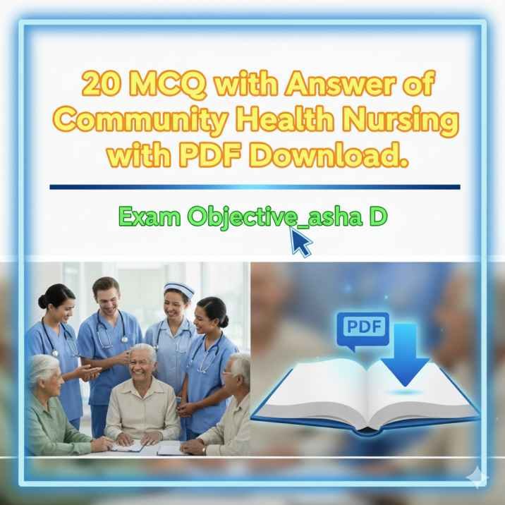 20 mcq with answer of community health nursing with PDF Download.