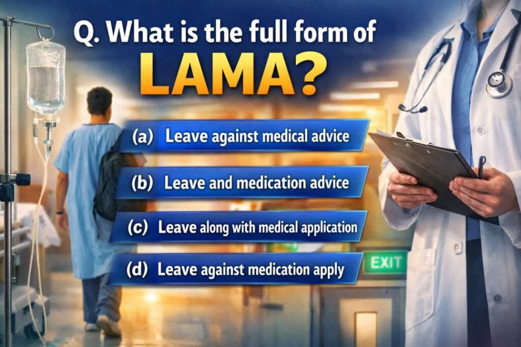 Thumbnail showing the question “What is the full form of LAMA?” with four multiple-choice options (a) Leave against medical advice, (b) leave and medication advice, (c) leave along with medical application, (d) leave against medication apply, with hospital background and a doctor holding a clipboard.
